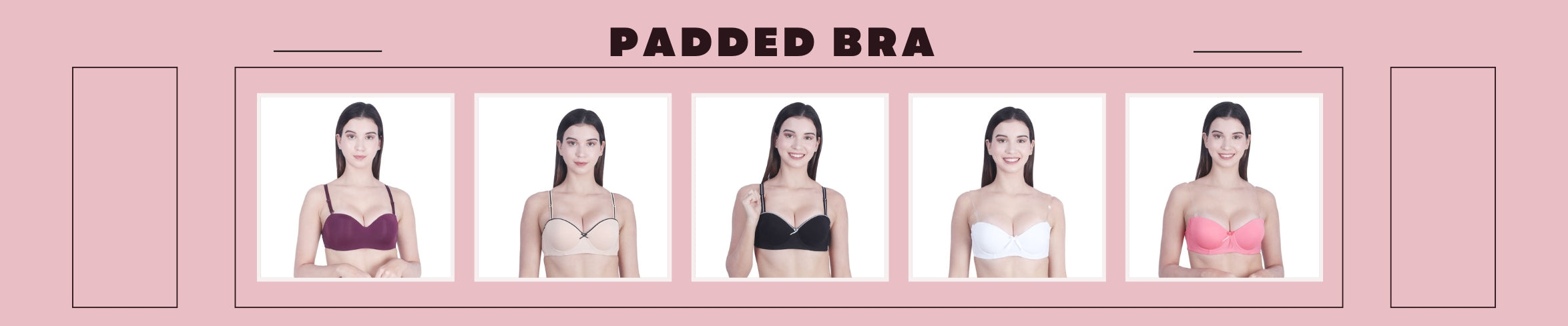 PADDED BRA